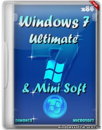 Windows 7 Ultimate & Mini Soft By Dimon2x (19.06.12)
