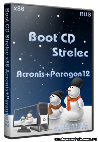  Boot CD Strelec х86 Acronis+Paragon12 (15.11.1212/RUS) 