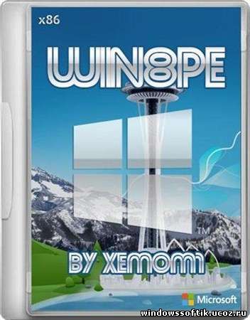 Win8PE (x86) by Xemom1 (RUS/ENG)