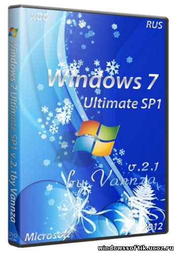 Windows 7 SP1 Ultimate 2.1 by Vannza (x86/2012/RUS)