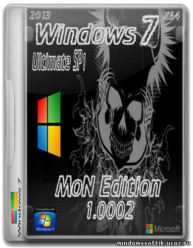 Windows 7 SP1 Ultimate x64 MoN Edition 1.0002 (RUS/2013) 